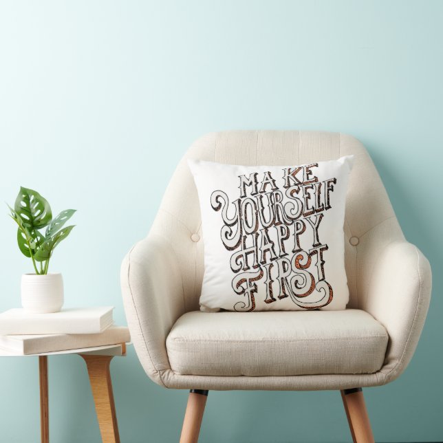 Make Yourself Happy First Kissen (Stuhl )