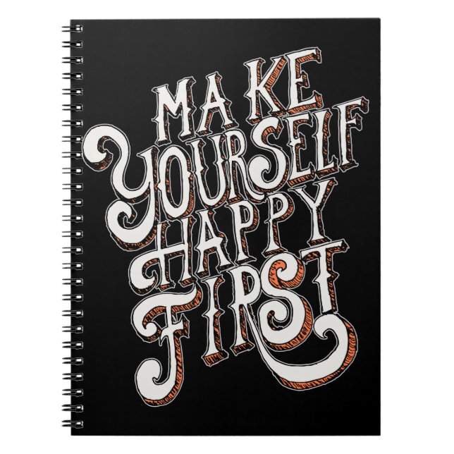 Make Yourself Happy First Notizblock (Vorderseite)