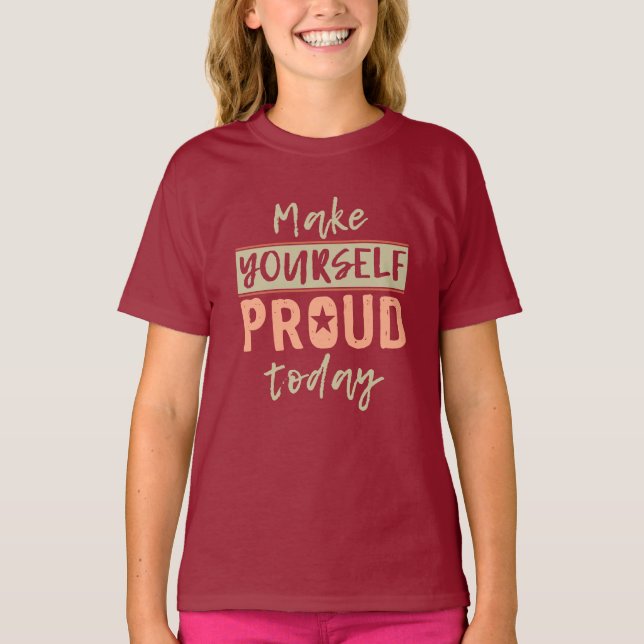 "Make Yourself Proud" Shirts & Jacken (Vorderseite)