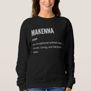 Makenna s Noun eine außergewöhnliche Frau Sweatshirt