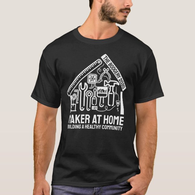 Maker bei Zuhause Design 2 T - Shirt (Vorderseite)