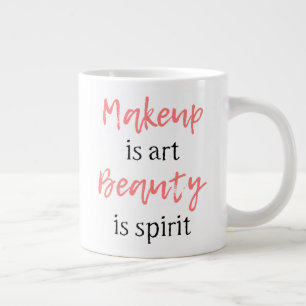 Makeup ist Kunst Schönheit Jumbo-Tasse
