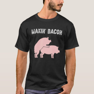 Makin Bacon Adult Funny für Pig Joke Cool Schweine T-Shirt