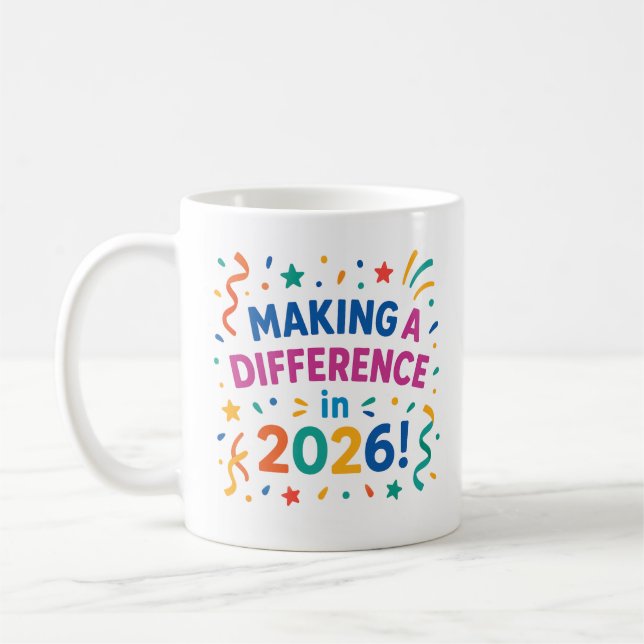 "Making a Difference in 2026" New Year Celebration Kaffeetasse (Links)
