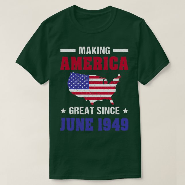 Making America Great June 1949 70 Years Old 70th T-Shirt (Design vorne)