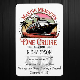 Making Memories One Cruise at a Time Cruise Door Magnet