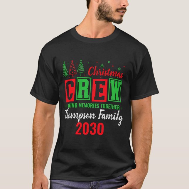 Making Memories Together Ized Christmas Crew  T-Shirt (Vorderseite)