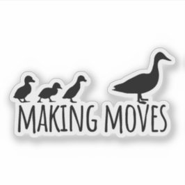 Making Moves Mama Duck and Ducklings Motivational Aufkleber