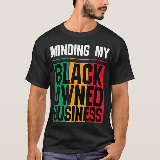 Making my Black Owned Business Girl Women Unterneh T-Shirt (Vorderseite)