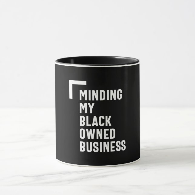 Making My Black Ownership Business Shirt Unternehm Tasse (Zentrum)