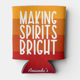 Making Spirits Bright Funny Thanksgiving Party Dosenkühler