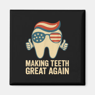 Making Teeth Great Again 4. Juli Amerika Sungl Magnet