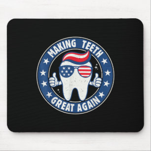 Making Teeth Great Again 4. Juli Mundgesundheit D Mousepad