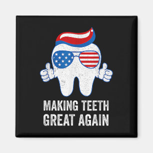Making Teeth Great Again Amerika Flagge Dental  Magnet