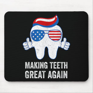 Making Teeth Great Again Amerika Flagge Dental Mousepad