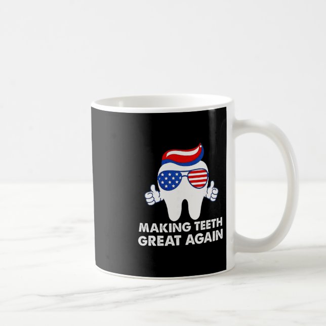 Making Teeth Great Again Lustige Zähne Trump Haar  Kaffeetasse (Rechts)