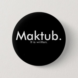 Maktub. Button