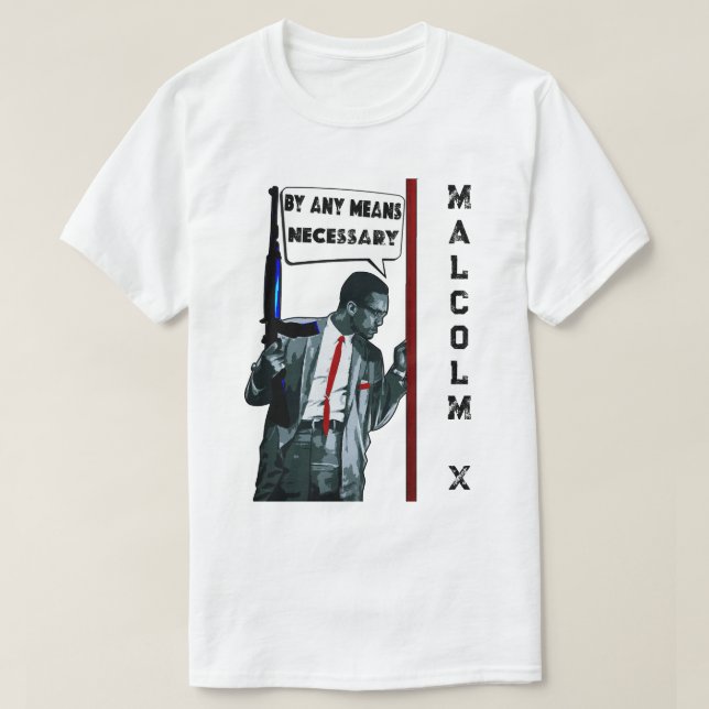 Malcolm X - Mit allen notwendigen Mitteln T-Shirt (Design vorne)