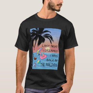 Maldives Traum Flamingo Abenteuer Erinnerungen Url T-Shirt