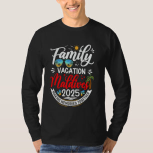 Malediven Familienurlaub 2025 Matching Summer Vaca T-Shirt
