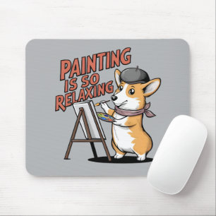 Malen ist so entspannend, Corgi-Künstler-Mauspads Mousepad