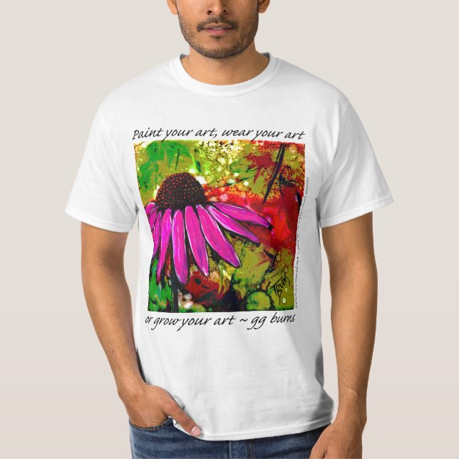 Malen Sie Ihre KUNST, tragen Sie sie, oder T-Shirt (Vorderseite)