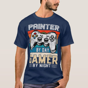 Maler am Tag Gamer bei Nacht Video-Gaming-Fans Re T-Shirt
