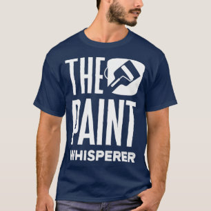 Maler, der den Paint Whisperer zeichnet T-Shirt
