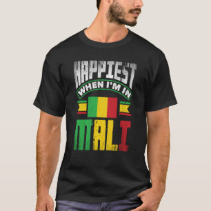 Mali Mali Mali Flag am glücklichsten, wenn ich in T-Shirt