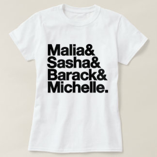 Malia u. Sasha u. Barack u. Michelle T-Shirt