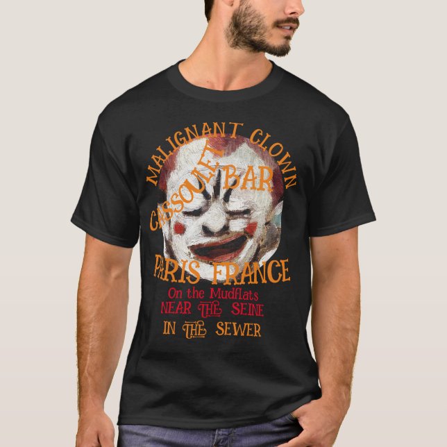 MALIGNANT CLOWCASSOULET BAR PARIS FRANCE T-Shirt (Vorderseite)