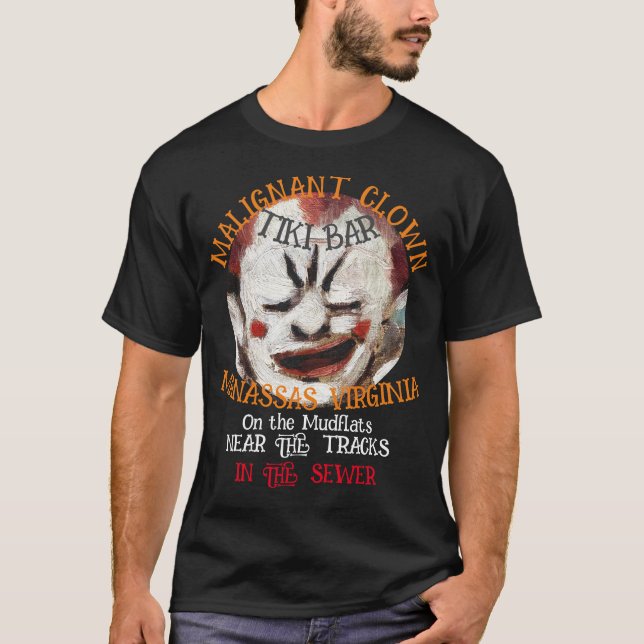 MALIGNANT CLOWN TIKI BAR MANASSAS VIRGINIA T-Shirt (Vorderseite)