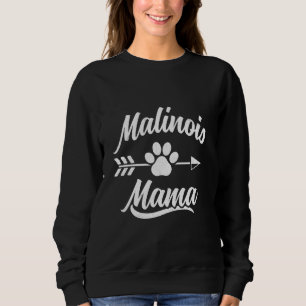 Malinois Mama Belgischer Schäferhund Dog Mommy Wom Sweatshirt