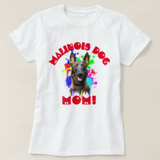 Malinois Mama Hund Lover Beste Hunde Mama je T-Shirt