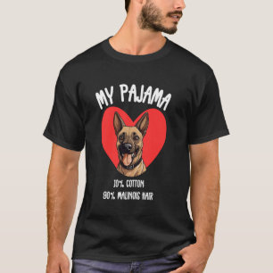 Malinois-Pyjama-Look u2013 Lustiges Hundehaar-Lebe T-Shirt