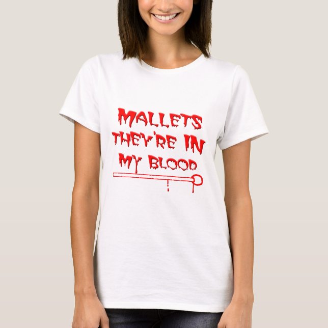 Mallets in meinem Blut T-Shirt (Vorderseite)