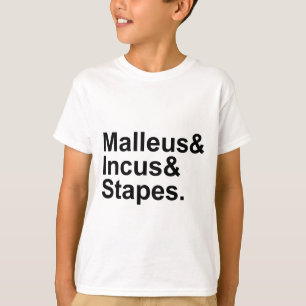 Malleus Incus Stapes   Drei Knochen des Mittelohrs T-Shirt
