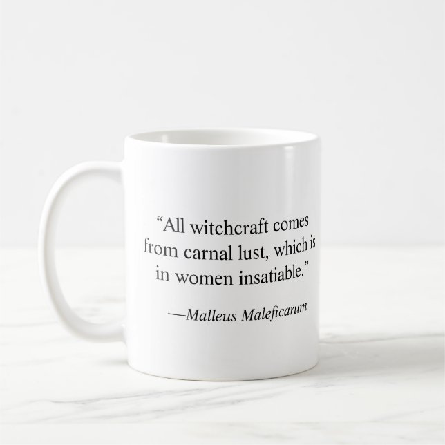 Malleus Maleficarum Zitat - unersättlich Kaffeetasse (Links)