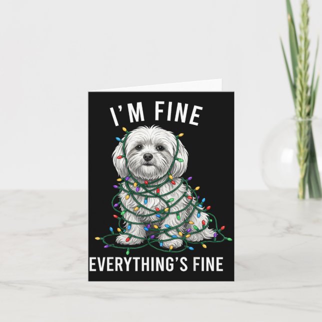 Maltese Christmas I'm Fine Everything Is Fine  Karte (Vorderseite)