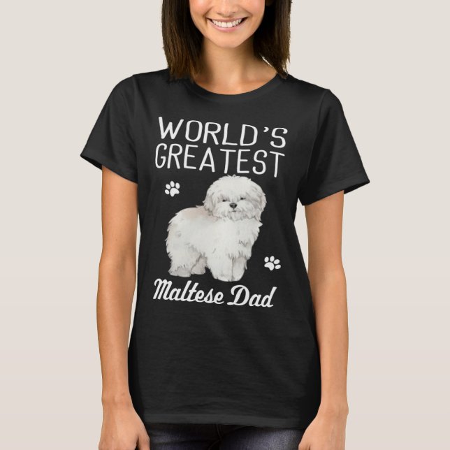 Maltese Dad Dog  Greatest Maltese Dad T-Shirt (Vorderseite)