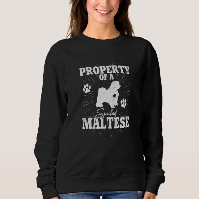 Maltese Dog for Mom Dad Property Dog Sweatshirt (Vorderseite)