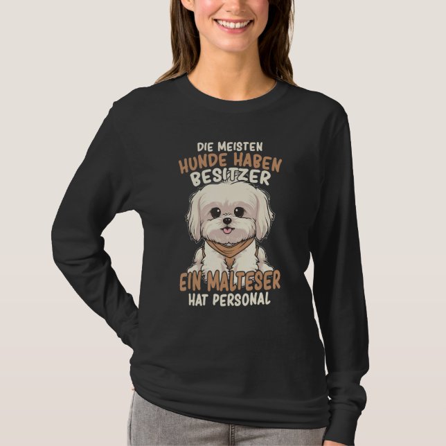 Maltese dog owner saying dog T-Shirt (Vorderseite)