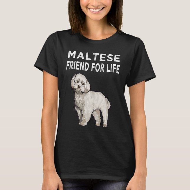 Maltese Friend For Life Dog Friendship T-Shirt (Vorderseite)