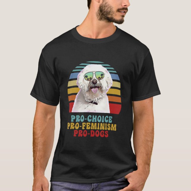Maltese Pro Choice Pro Feminism Pro Hunde T-Shirt (Vorderseite)