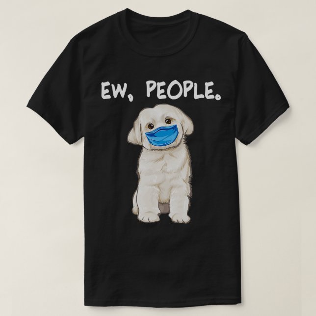Malteser Ew Hunde mit Gesichtsmaske T-Shirt (Design vorne)