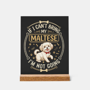 Malteser Geht Nicht Hund Rot Fliege Knochen Rahmen Acrylschild