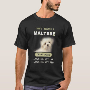 Malteser Hund steht mir im Kopf Welpe 1 T-Shirt