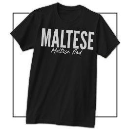 Malteser-Vater-Shirt für Malteser-Besitzer und -Fa T-Shirt