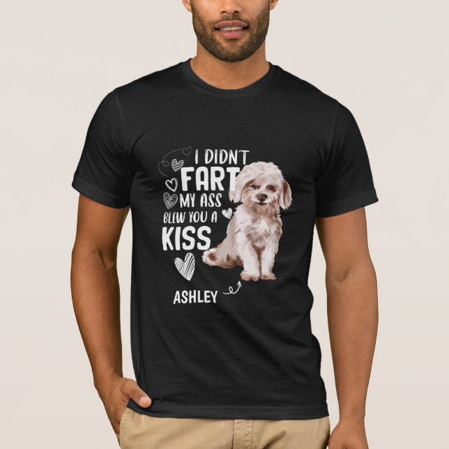 Maltesisch Didnt Furz Kiss Dog T-Shirt (Vorderseite)