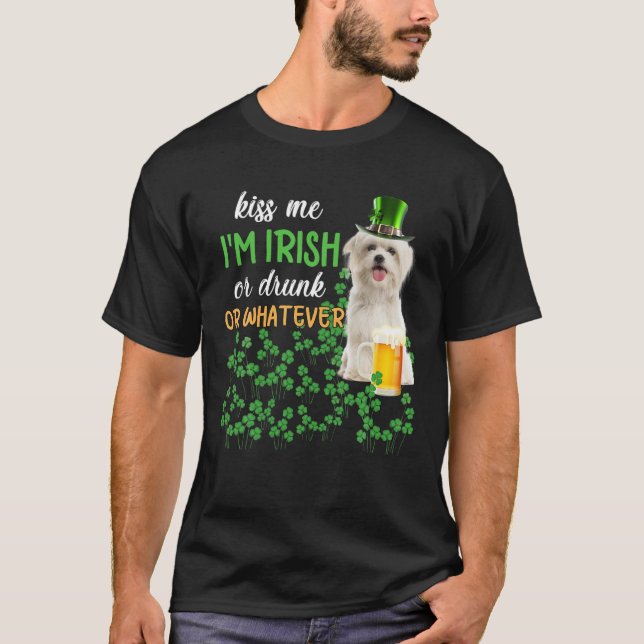Maltesisch küsst mich, ich bin irisch oder Betrunk T-Shirt (Vorderseite)